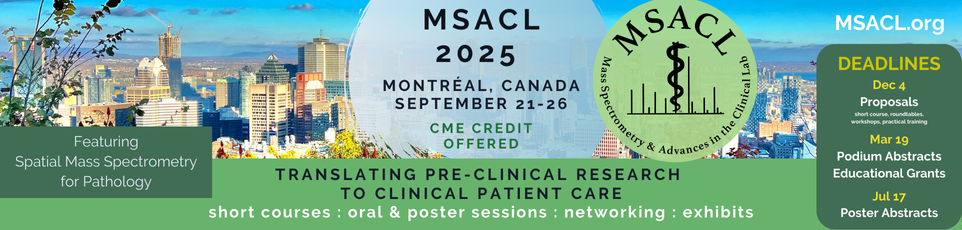 MSACL 2025 in Montreal, Canada: Translating Pre-clinical Research to Clinical Patient Care